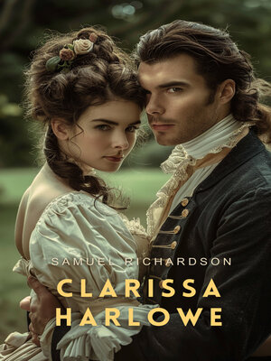 cover image of Clarissa Harlowe, Volume 2